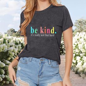 Women's Be Kind Graphic T-Shirt  Casual Short Sleeve Tee, Soft & Comfortable (Option: S)