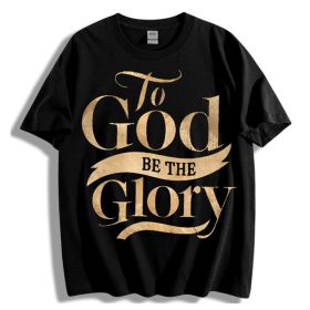 To God Be The Glory Gold Print Women Men T-Shirt, Summer Casual Round Neck Short Sleeve Top (Option: XL)